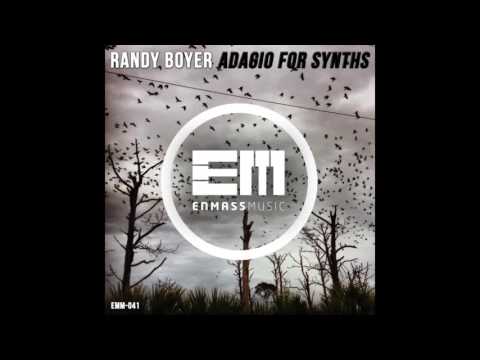 Randy Boyer -  Adagio For Synths