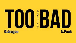 Download lagu G-DRAGON - TOO BAD (feat. Anderson .Paak) (Lyrics) mp3