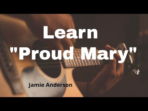 How to play Proud Mary