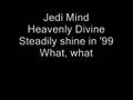 jedi mind tricks- heavenly divine
