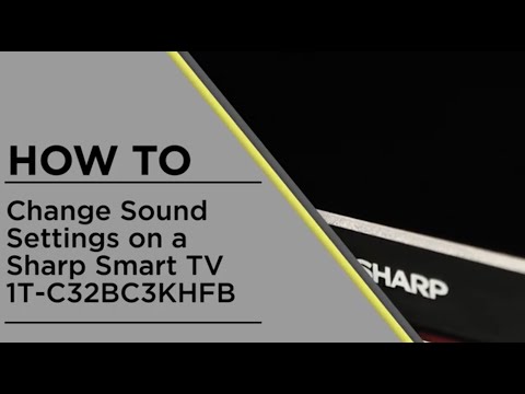 How to Change Sound Settings on a Sharp Smart TV