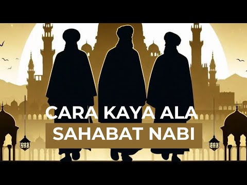 CARA KAYA ALA SAHABAT NABI #kaya #kayaraya 