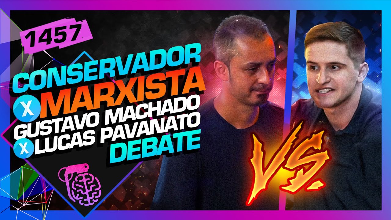 DEBATE: MARXISTA X CONSERVADOR - GUSTAVO MACHADO X LUCAS PAVANATO - Inteligência Ltda. Podcast #1457