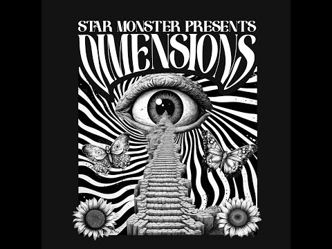 Star Monster - Dimensions Part 1 Mix