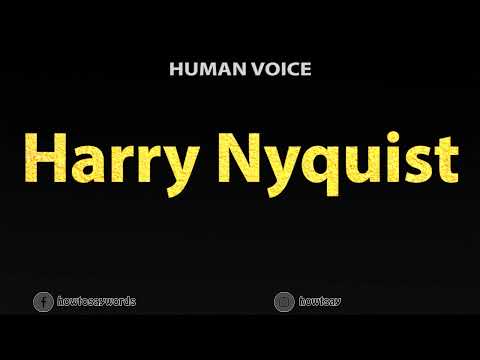 How To Pronounce Harry Nyquist