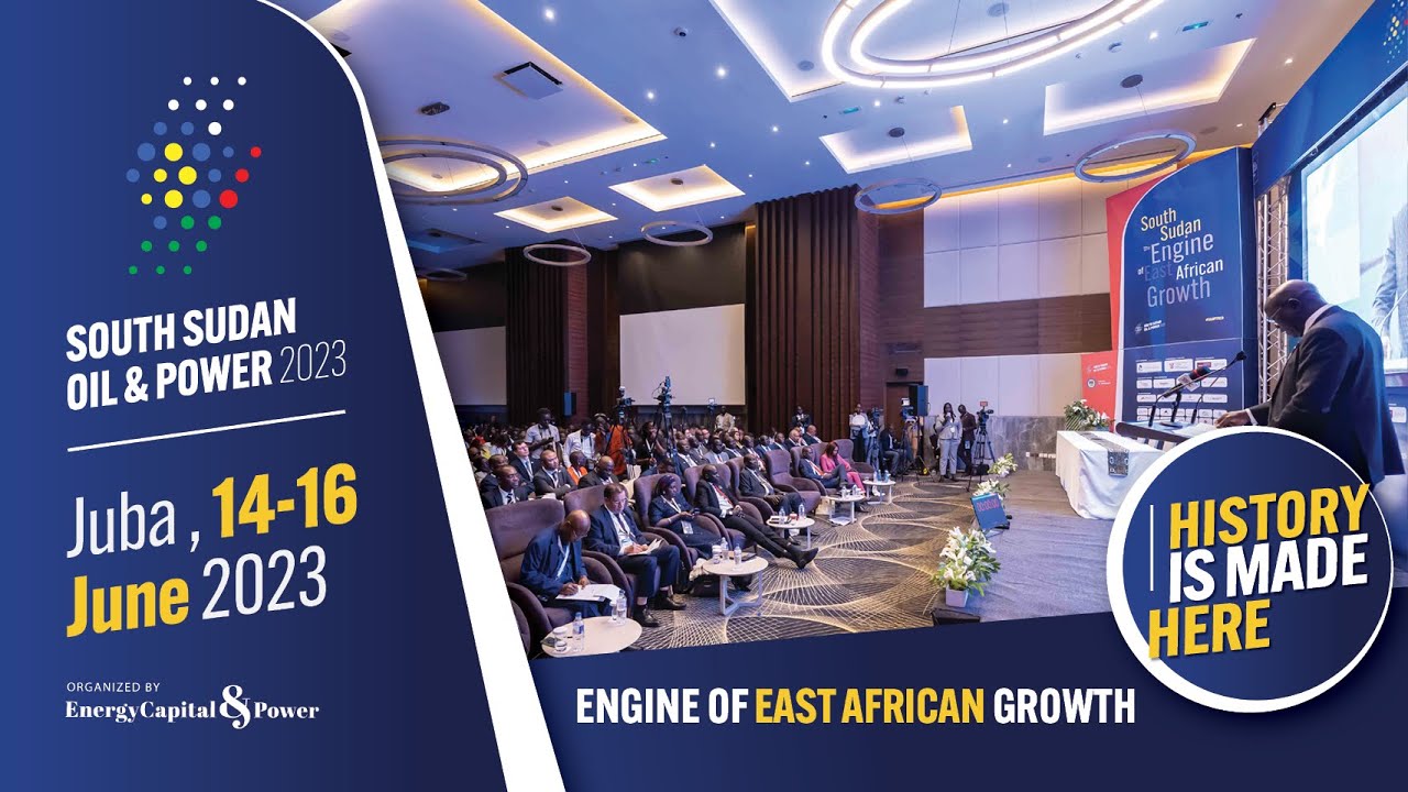 South Sudan Oil & Power 2023 Highlights: The Nation's Official Energy Event