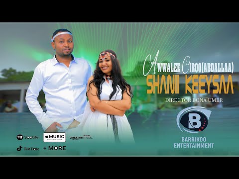 Awale Ciroo Abdallaa Oromo Music Shanii Keeysaa