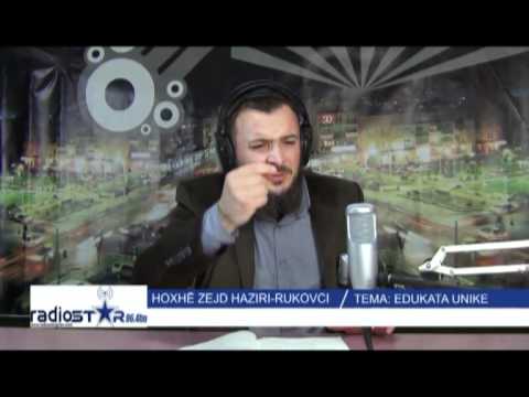 Zingjiri i emisioneve "Edukata Unike" hoxhë: Zejd Haziri - Rukovci