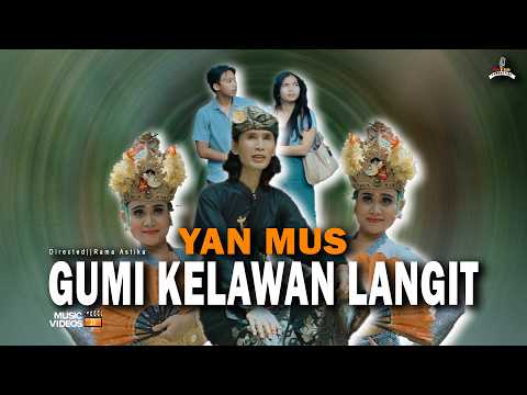 GUMI KELAWAN LANGIT - YAN MUS - (OFFICIAL MUSIC VIDEO)
