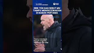 Erik Ten Hag Sebut Manchester United Tampil Tak Disiplin di Babak Pertama saat Bersua Leicester City
