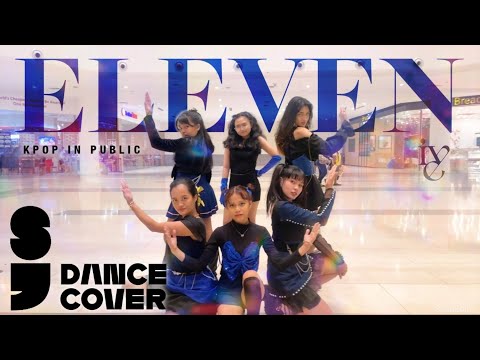 [KPOP IN PUBLIC] IVE (아이브) - ELEVEN Dance Cover by AL.IVE (SEMICOLON PH) | Philippines