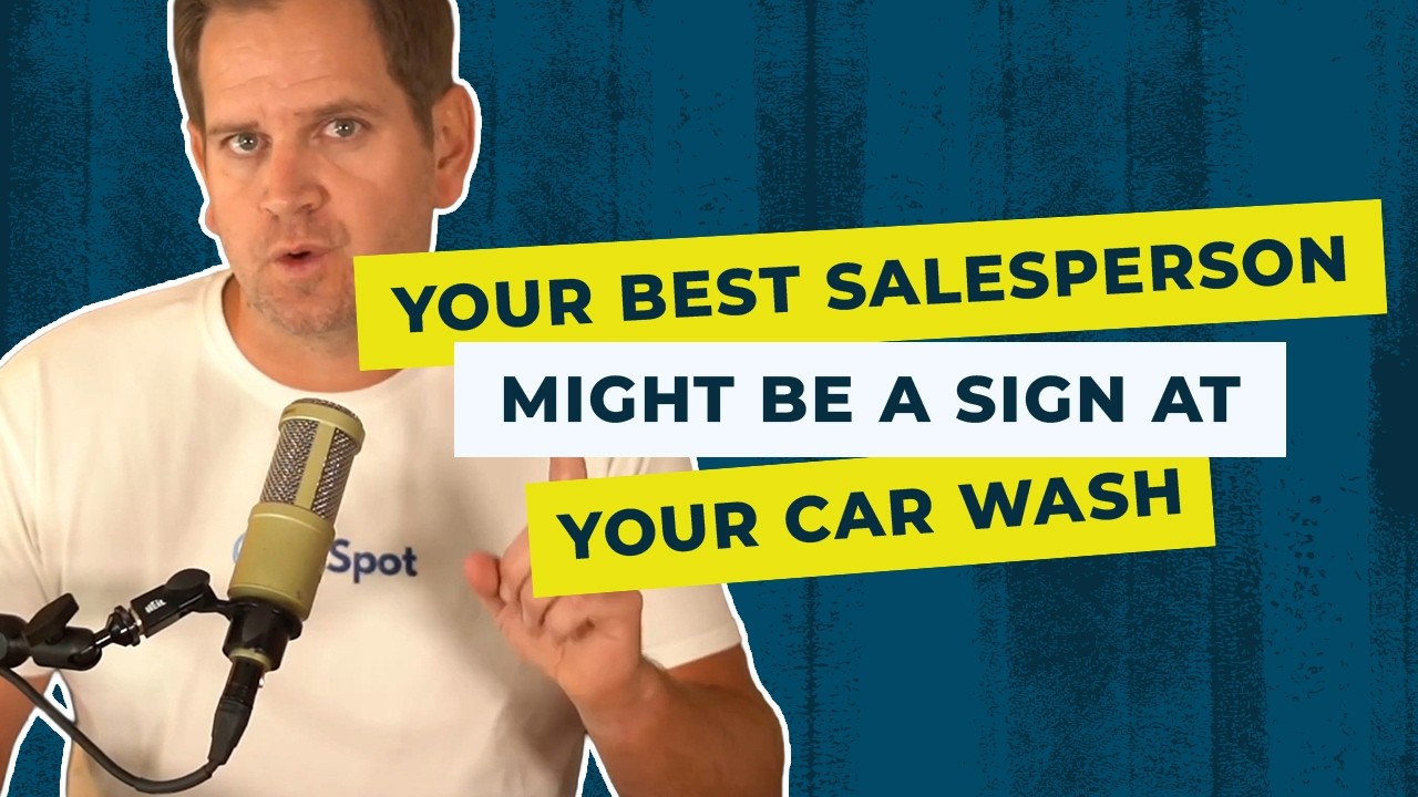 Your Best Salesperson Might Be a Sign at Your Car Wash