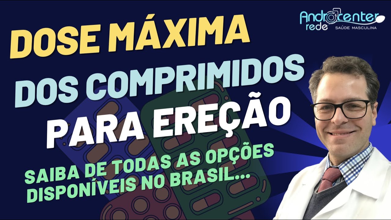 Doses máximas de medicações para impotência sexual. O que existe além da sildenafila e tadalafila?