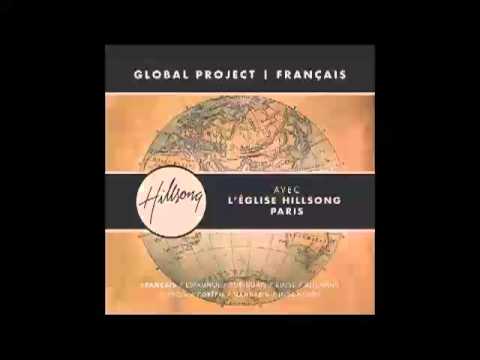 Hillsong Global Project Français- C'Est notre Dieu (This is our God)