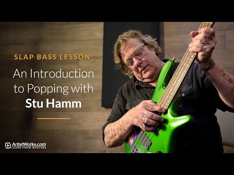 Slap Bass Lesson: An Introduction to Popping with Stu Hamm || ArtistWorks