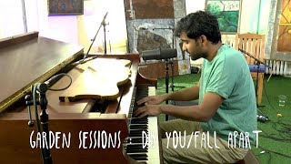 Garden Sessions: Prateek Kuhad - did you/fall apart April 7th, 2019 Underwater Sunshine Festival
