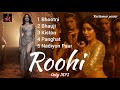 Roohi Songs Amitabh Bhattacharya Mika Singh