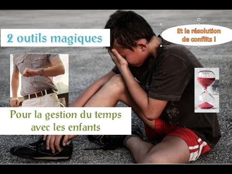 Parentalité positive : 2 Outils pour la gestion du temps avec les enfants - gestion des crises