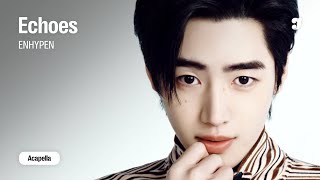 Download lagu ENHYPEN – Echoes | Acapella mp3 Download lagu ENHYPEN – Echoes | Acapella mp3