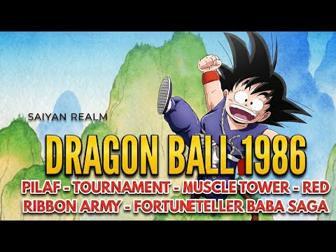 DRAGON BALL 1986 - ALL SAGA ( PILAF - TOURNAMENT - MUSCLE TOWER - RED RIBBON - FORTUNETELLER BABA) 