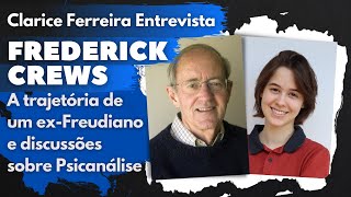 Entrevista com Frederick Crews: A trajetória de um ex-Freudiano | Psicolosofia