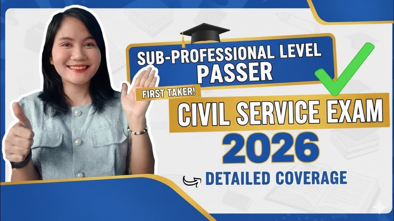 CIVIL SERVICE EXAM SUB-PROFESSIONAL LEVEL COVERAGE 2026 (SUPER DETAILED) 💯