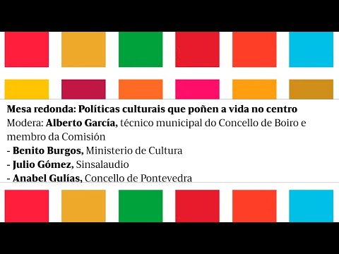 Vídeo: Mesa redonda Políticas culturais que poñen a vida no centro