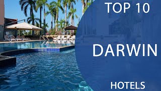 Top 10 Best Hotels to Visit in Darwin, Northern Territory | Australia - English