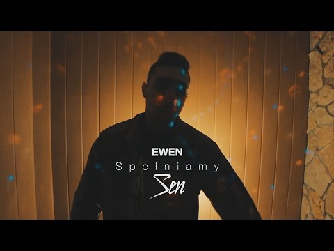 Ewen - Spełniamy sen #Real Talk ( Video )