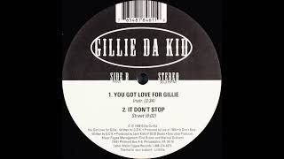 Gillie Da Kid - It Don't Stop (Rare 1998)