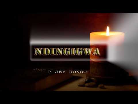 NDINGIGWA by P JEY KONGO