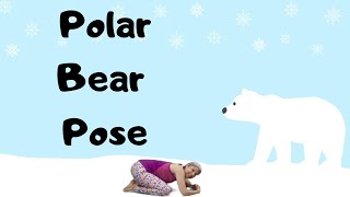 Kids Yoga: Polar Bear Pose