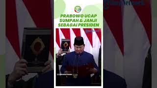 Momen Prabowo Subianto Ucapkan Sumpah dan Janji sebagai Presiden Ke-8 RI