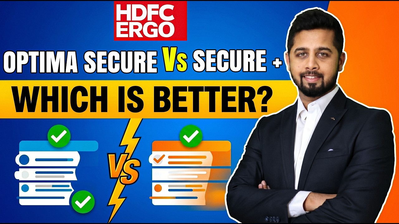 HDFC Ergo Optima Secure vs Secure+ | What’s Better? What should you choose?
