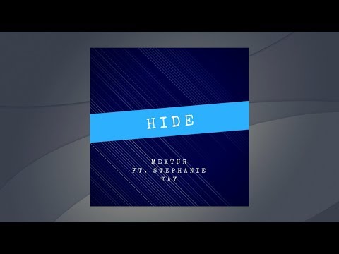 Hide (ft. Stephanie Kay) (Remix)