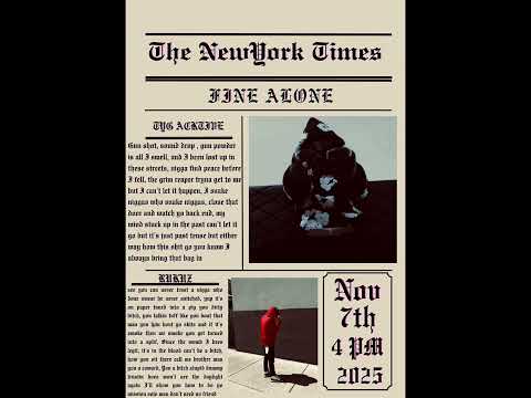 Fine Alone- Tyg Acktive (feat.Rukuz) (Official Audio)
