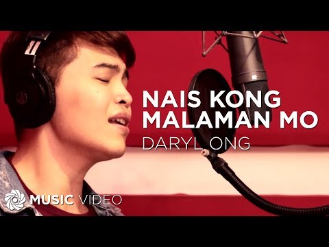 Nais Kong Malaman Mo - Daryl Ong (Music Video)