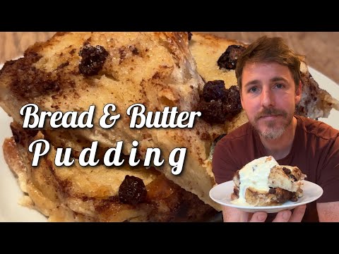 Bread and Butter Pudding