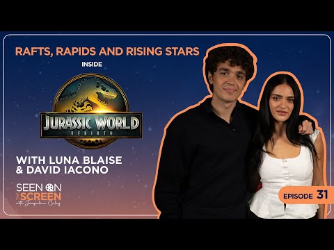 Inside Jurassic World Rebirth w/Luna Blaise & David Iacono | Seen on the Screen w/Jacqueline Coley