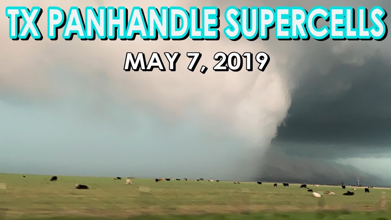 May 7, 2019 • Texas Panhandle Intense Supercells & Brief Tornado! (Jason - David - Jenny)