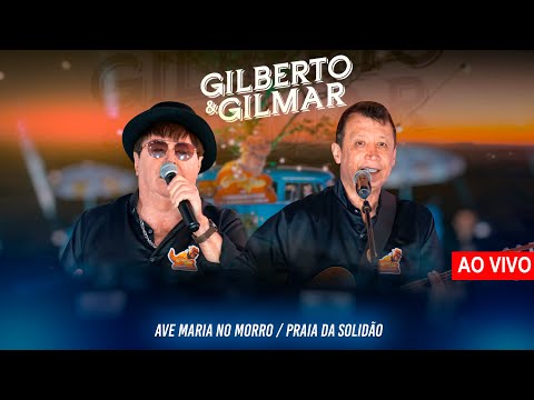Ave Maria No Morro - Gilberto e Gilmar
