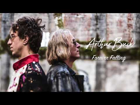 Arthur Buck - "Forever Falling" [Audio Only]