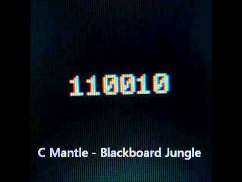 C Mantle - Blackboard Jungle