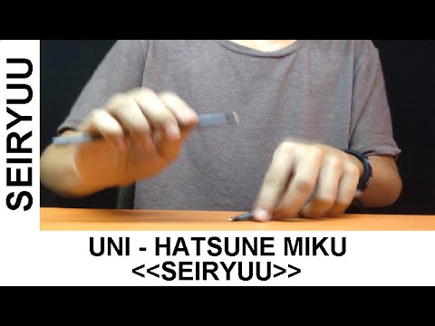 Uni - Hatsune Miku - Pen tapping cover by Seiryuu