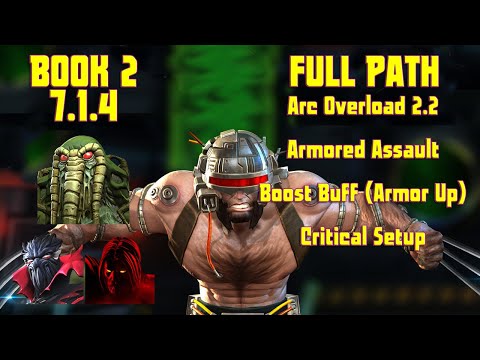 Book 2 Act 7.1.4 Arc Overload + Armor Assault + Boost Buff Full Path w/ Weapon-X Boss take-down