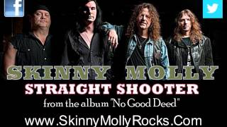 Skinny Molly-Straight Shooter OFFICIAL
