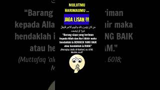 Download lagu JAGA LISAN KITA,, MULUTMU HARIMAUMU, BERHATI HATILAH mp3