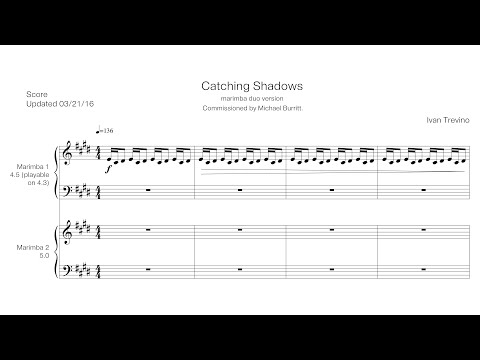 [Score] Ivan Trevino - Catching Shadows (2013) for marimba duo