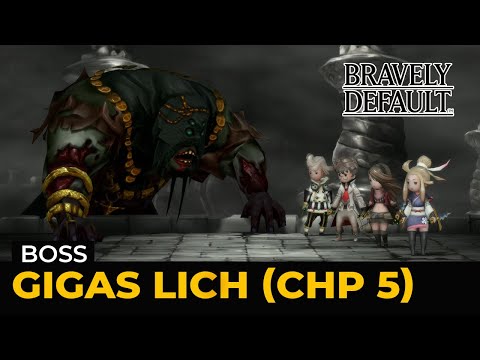Bravely Default HD Remaster: Gigas Lich - Chp 5 - (Boss | Hard | Lv 1)