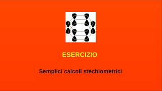 Esercizi di chimica - Stechiometria - 1 (semplici calcoli stechiometrici)
